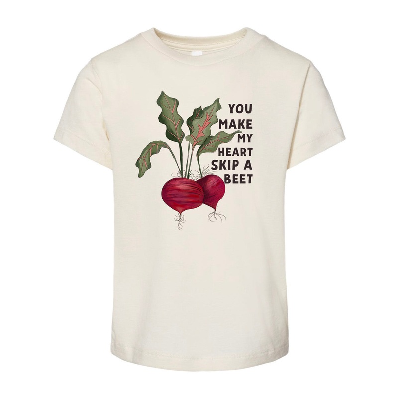 You Make My Heart Skip a Beet – Natural [Children’s Tee]